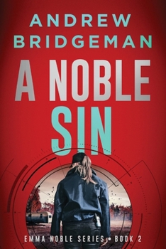 Paperback A Noble Sin: An Emma Noble Thriller Book