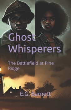 Paperback Ghost Whisperers: The Battle for Pine Ridge Book