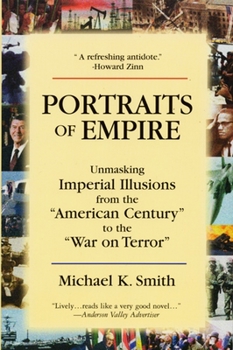 Paperback Portraits of Empire: Unmasking Imperial Illusions from the American Century to the War on Terror Book