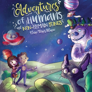 Paperback Adventures of humans and non-human beings: Children's tales of a childhood in defense of animals Book