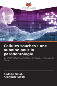 Paperback Cellules souches: une aubaine pour la parodontologie [French] Book