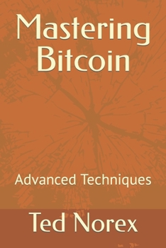 Paperback Mastering Bitcoin: Advanced Techniques Book