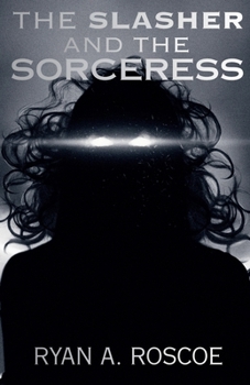 Paperback The Slasher and the Sorceress Book