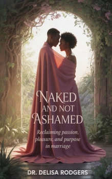 Paperback Naked and Not Ashamed Book