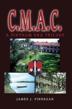 Paperback c.m.a.c.: A Vietnam Era Trilogy Book