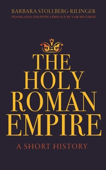 Paperback The Holy Roman Empire: A Short History Book