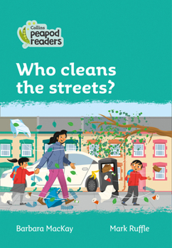 Paperback Who Cleans the Streets?: Level 3 Book