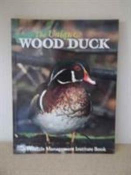 Paperback The Unique Wood Duck Book