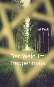 Paperback Der Wald im Treppenhaus [German] Book