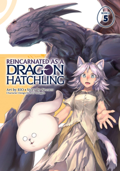  5 - Book #5 of the Reincarnated as a Dragon Hatchling Manga