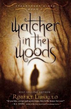 Watcher in the Woods - Book #2 of the Dreamhouse Kings