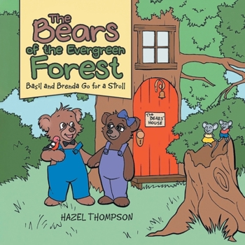 Paperback The Bears of the Evergreen Forest: Basil and Brenda Go for a Stroll Book