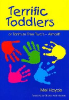 Paperback Terrific Toddlers : Or Tantrum Free Two's - Almost! Book