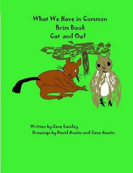 Paperback Cat and Owl: What We Have in Common Brim Book