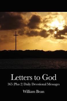 Paperback Letters to God: 365 (Plus 2) Daily Devotional Messages Book