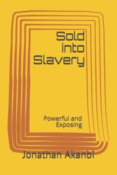 Paperback Sold into Slavery Unknowingly Book