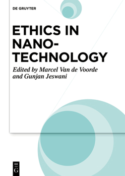 Hardcover Ethics in Nanotechnology: Emerging Technologies Aspects Book