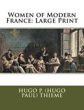 Paperback Women of Modern France: Large Print Book