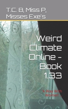 Paperback Weird Climate Online - Book 1.33: 'A Way With Women'... Book