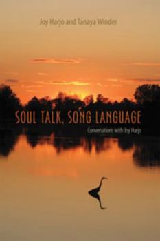 Hardcover Soul Talk, Song Language: Conversations with Joy Harjo Book