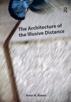 Hardcover The Architecture of the Illusive Distance Book