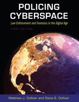 Paperback Policing Cyberspace: Law Enforcement and Forensics in the Digital Age Book