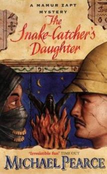 Snake Catcher's Daughter, The: A Mamur Zapt Mystery (Mamur Zapt Mysteries)