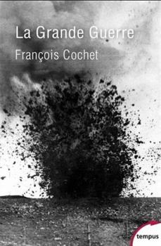 Pocket Book La Grande Guerre (Tempus) (French Edition) [French] Book