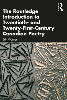 Paperback The Routledge Introduction to Twentieth- and Twenty-First-Century Canadian Poetry Book