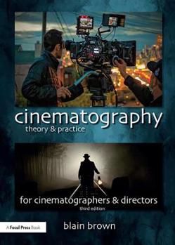 Paperback Cinematography: Theory and Practice: Image Making for Cinematographers and Directors Book