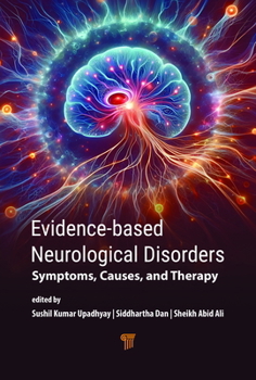 Hardcover Evidence&#8208;Based Neurological Disorders: Symptoms, Causes, and Therapy Book