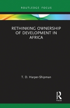 Paperback Rethinking Ownership of Development in Africa Book