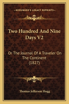 Paperback Two Hundred And Nine Days V2: Or The Journal Of A Traveler On The Continent (1827) Book