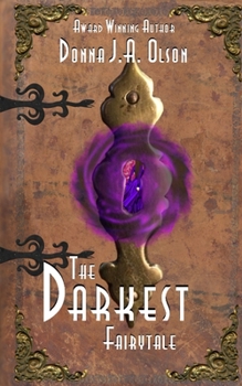 Paperback The Darkest Fairytale: A Tugann Draiocht Chun Na Beatha book