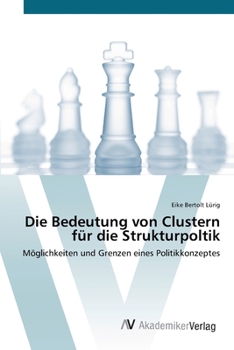Paperback Die Bedeutung von Clustern für die Strukturpoltik [German] Book