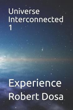 Paperback Universe Interconnected 1: Experience Book