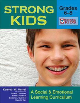 Paperback Strong Kids - Grades 6-8: A Social and Emotional Learning Curriculum [With CD-ROM] Book