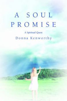 Paperback A Soul Promise: A Spiritual Quest Book