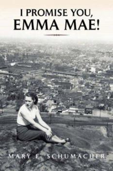 Paperback I Promise You, Emma Mae! Book