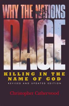 Paperback Why the Nations Rage: Killing in the Name of God Book