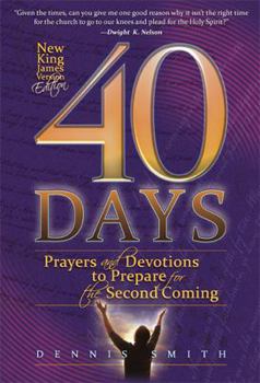 Paperback 40 Days: Prayers and Devotions to Prepare for the Second Coming Book