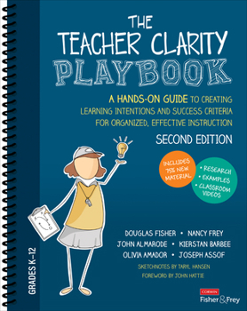 Spiral-bound The Teacher Clarity Playbook, Grades K-12: A Hands-On Guide to Creating Learning Intentions and Success Criteria for Organized, Effective Instruction Book