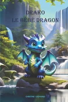 Paperback Drako, le bébé dragon [French] Book