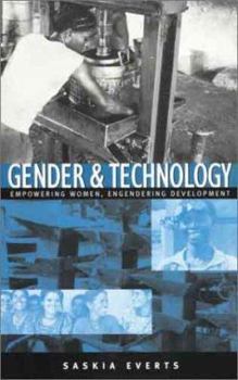Paperback Gender and Technology: Empowering Women, Engendering Development Book