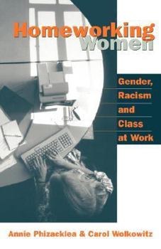 Paperback Homeworking Women: Gender, Racism and Class at Work Book