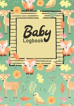 Paperback Baby Logbook: Eat Sleep Childcare Tracker for Newborns Cute Woodland Animals Cover Book