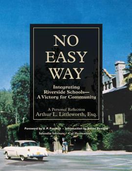 Paperback No Easy Way: Integrating Riverside Schools - A Victory for Community Book