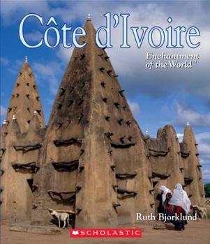Hardcover Côte d'Ivoire (Ivory Coast) (Enchantment of the World) Book