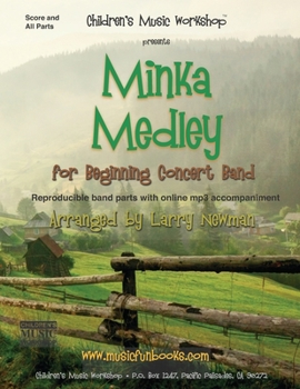 Paperback Minka Medley: for Beginning Concert Band Book