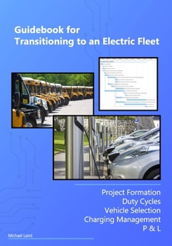 Paperback Guidebook for Transitioning to an Electric Fleet Book